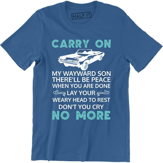 Carry on My Wayward Son TV Series Vintage Retro Men's Music Band T-Shirt