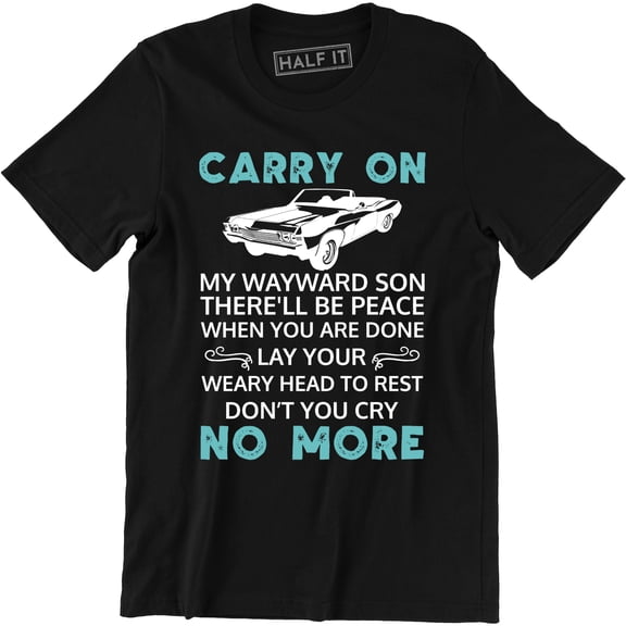 Carry on My Wayward Son TV Series Vintage Retro Men's Music Band T-Shirt