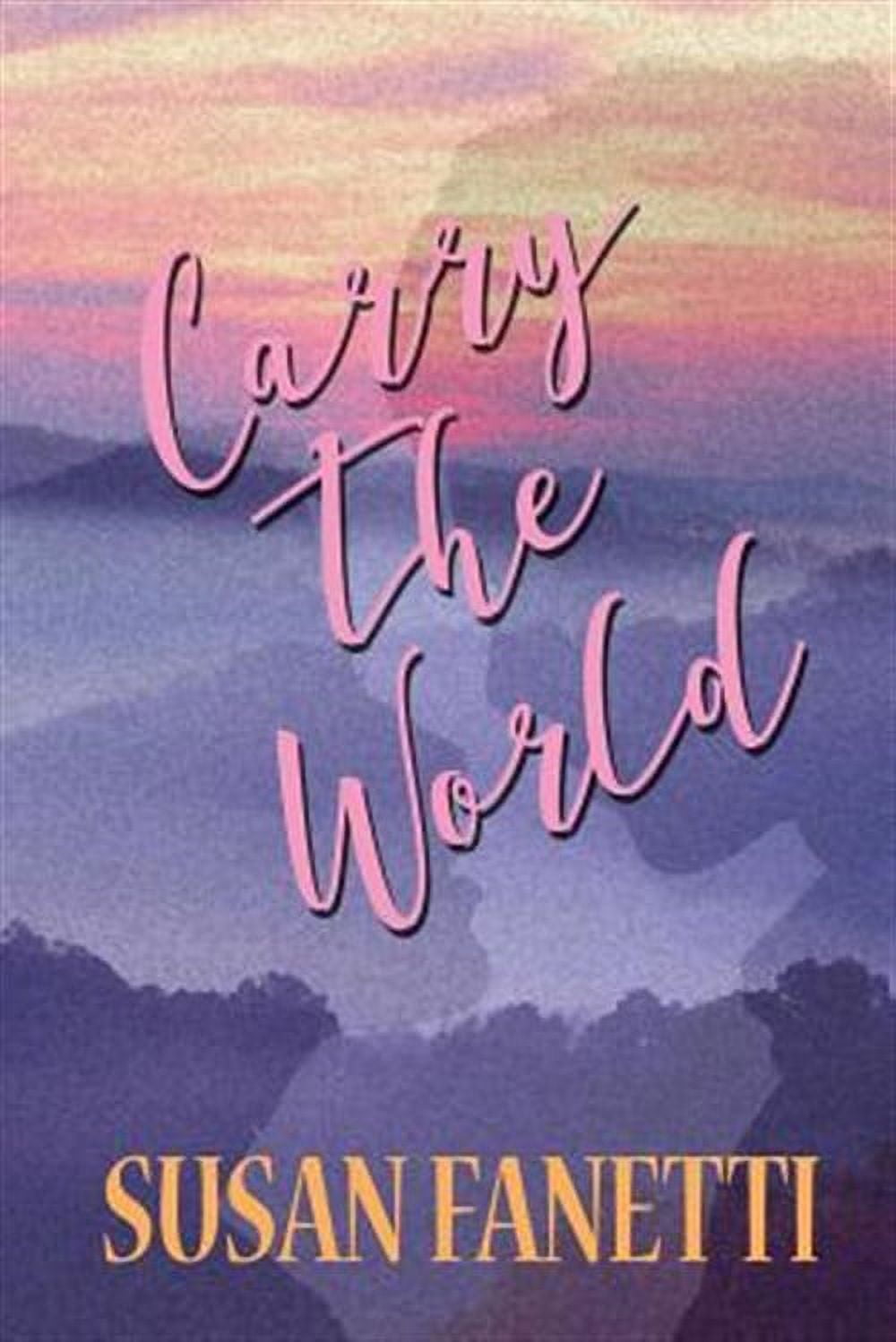 Carry the World