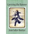 thumbnail image 1 of Carrying the Banner (Paperback), 1 of 1
