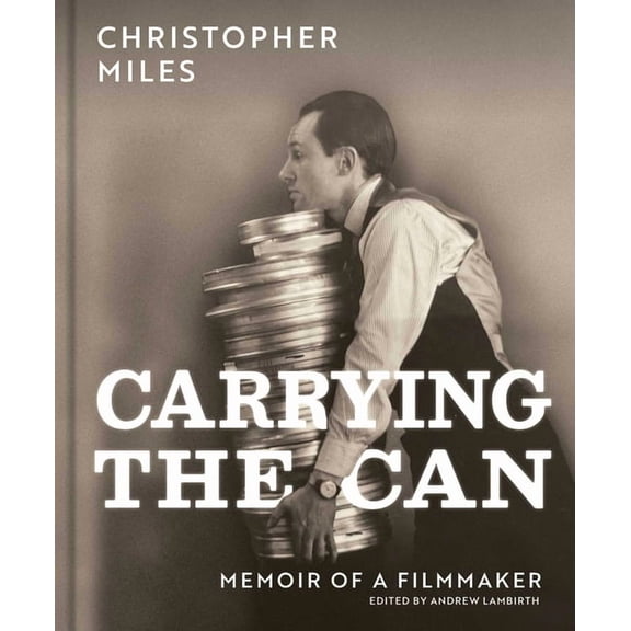 Carrying the Can: Memoir of a Filmmaker, (Hardcover)