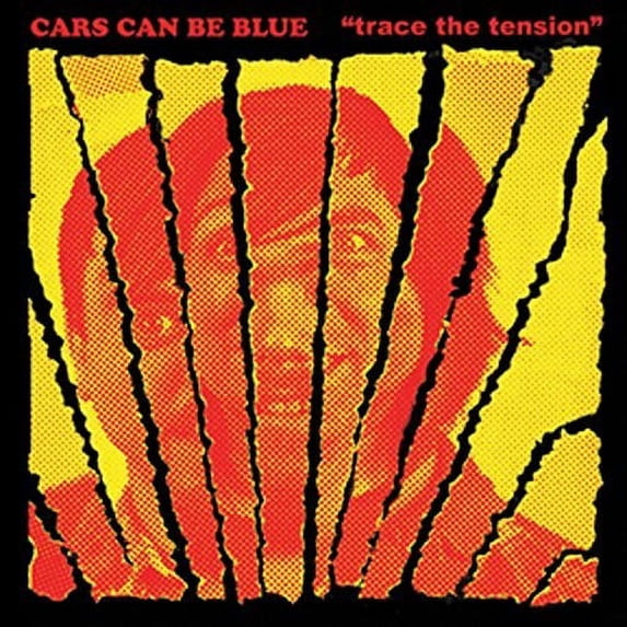 Cars Can Be Blue - Trace The Tension - Vinyl