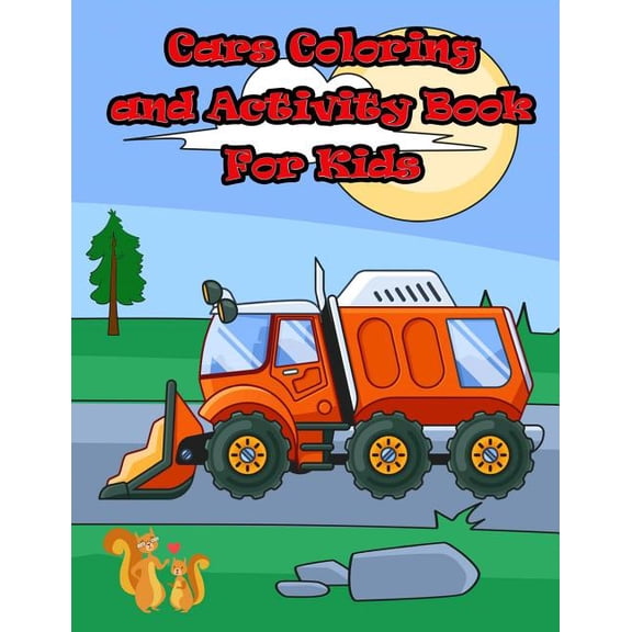 Cars Coloring and Activity Book for Kids: : Activity book for kids in Cars Theme. Fun with Coloring Pages, Count the num, (Paperback)