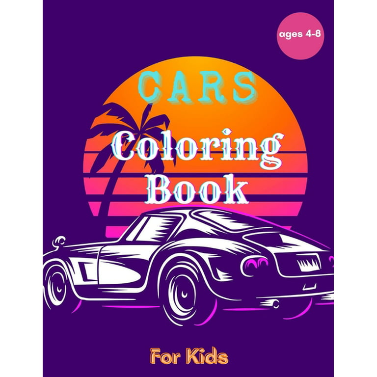 Sports Car Coloring Book For Kids Ages 8-12: A Sports Car Coloring