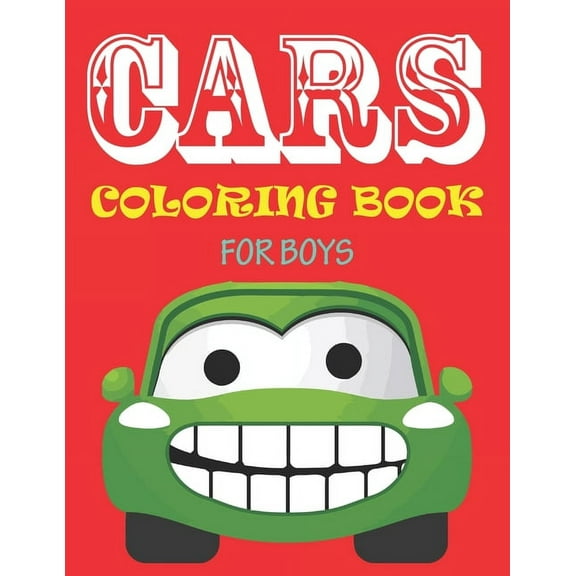Cars Coloring Book for Boys: 56 Pages cute coloring book for boys and toddlers, (Paperback)