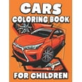 thumbnail image 1 of Cars Coloring Book for Children : A Beautiful Cars Coloring Book Easy, Fun, Beautiful Coloring Pages (Paperback), 1 of 1