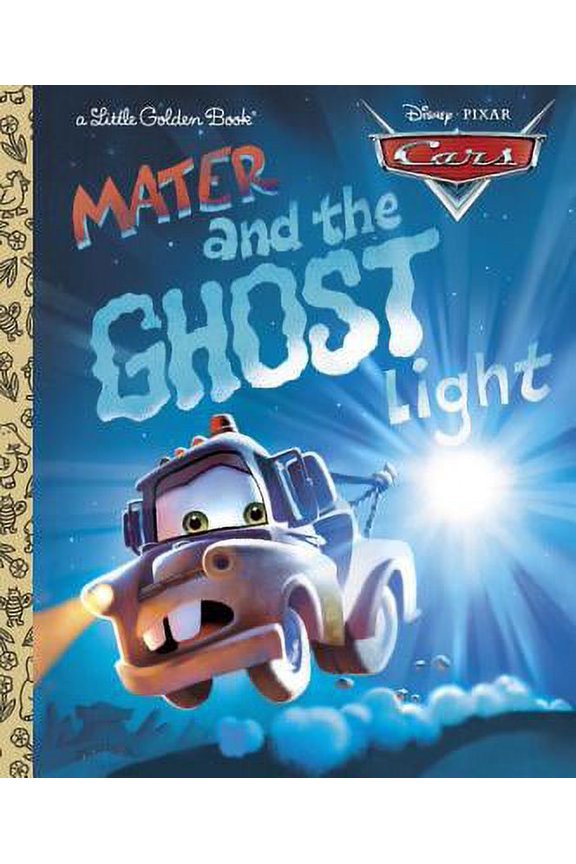 Pre-Owned Mater and the Ghost Light (Little Golden Book) (Cars movie tie in) (Hardcover) 0736424164 9780736424165