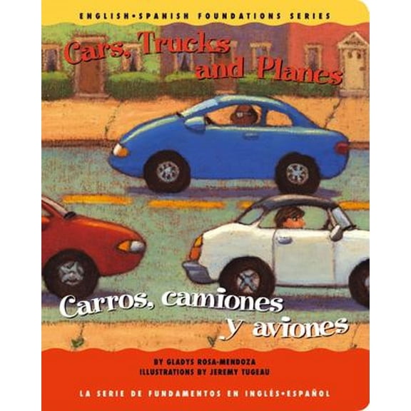 Pre-Owned Cars, Trucks and Planes / Carros, camiones y aviones (English and Spanish Foundations Series) (Book #14) (Bilingual) (Board Book) (English and Spanish ... (Unknown) 1931398143 9781931398145