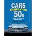thumbnail image 1 of Pre-Owned Cars of the Fabulous '50s : A Decade of High Style and Good Times (Hardcover) 9780785309390, 1 of 1