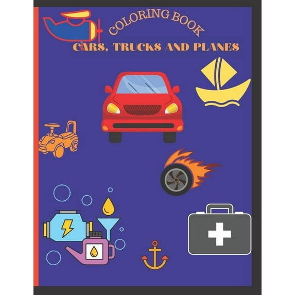 Cars, trucks and planes coloring book: Coloring book for boys, 5-10. This book contains 45 designs of Cars, Trucks, Bikes, Planes, Boats And Vehicles