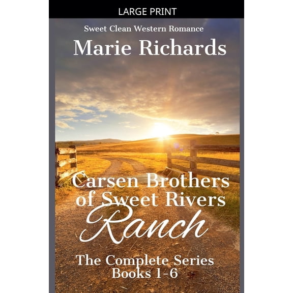 Carsen Brothers Sweet Clean Western Roma Carsen Brothers of Sweet Rivers Ranch: Complete Series, Book 7, (Paperback)
