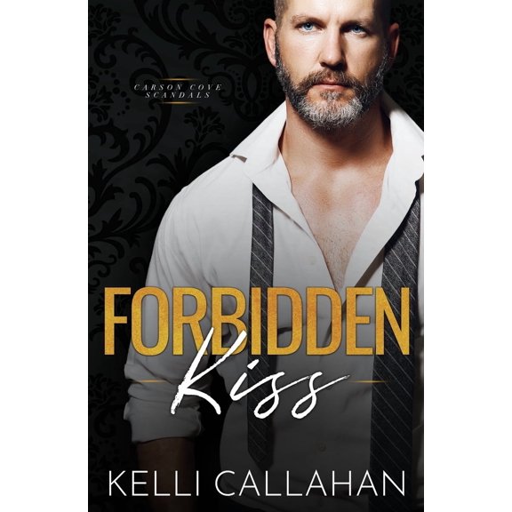 Carson Cove Scandals: Forbidden Kiss (Paperback)