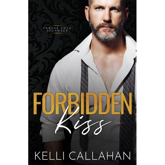 Carson Cove Scandals: Forbidden Kiss (Paperback)