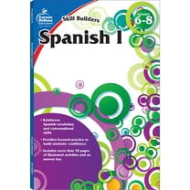 Carson Dellosa Spanish I, Grades 6 - 8 (Skill Builders) Workbook Grade 6-8 (80 pages)