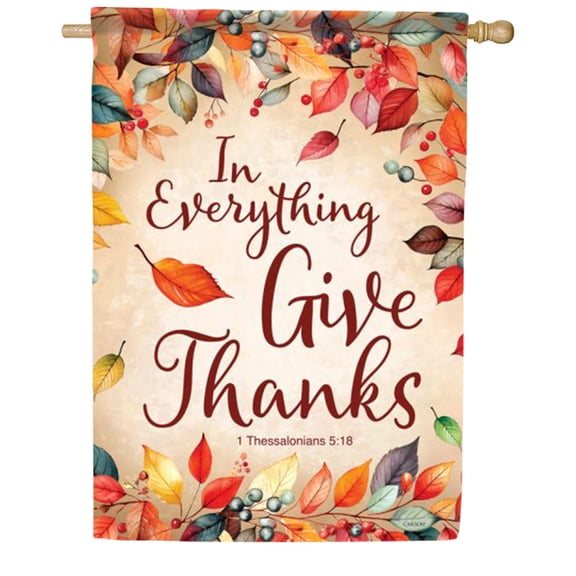 Carson In Everything Give Thanks House Flag, 28 x 40 inch Double Sided, Thanksgiving Scripture Banner, Bible Verse Fall Seasonal Outdoor Decor, Autumn Yard Decoration Religious