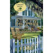 Carson's Bayou Car Smarts & Bashful Hearts, Book 3, Paperback