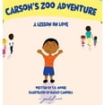 thumbnail image 1 of Carson's Zoo Adventure: A Lesson on Love, (Hardcover), 1 of 1