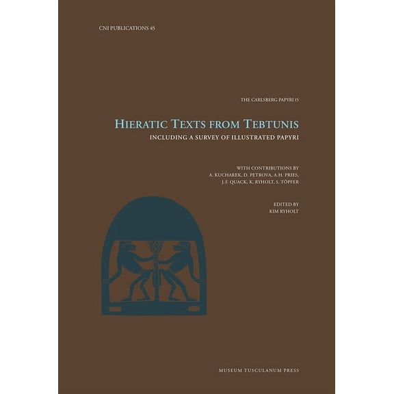 Carsten Niebuhr Institute Publications: Hieratic Texts from Tebtunis (Series #45) (Hardcover)