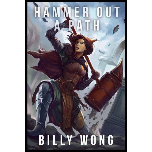 Cart-Dragger Saga: Hammer Out A Path (Paperback)