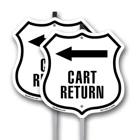 Cart Return Left (2 Pack) 12 inch X 12 inch Shield Shaped Commercial Grade Plastic Signs with Aluminum Mounting Stakes Weather Resistant Made in the USA