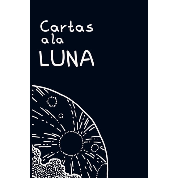 Cartas a la luna, (Paperback)