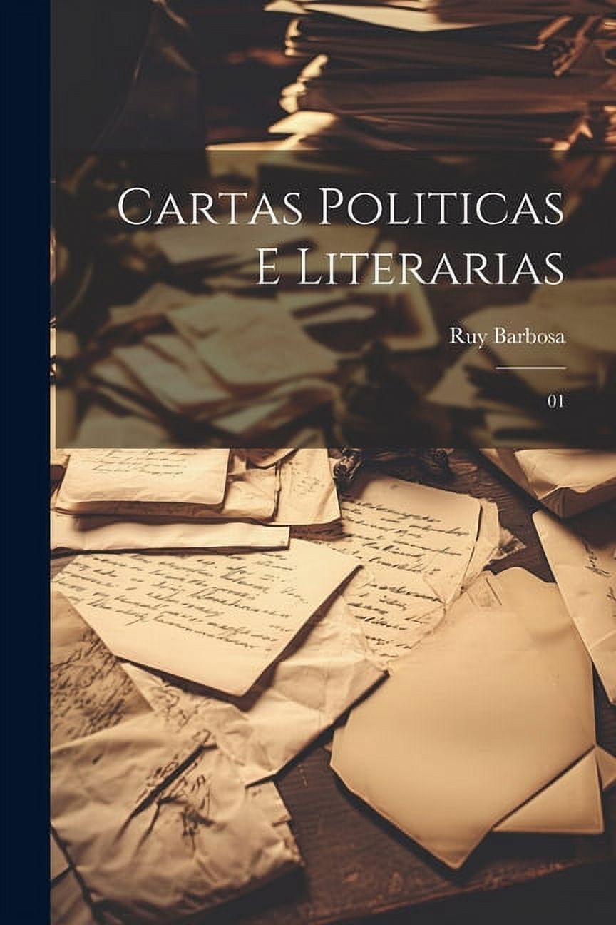 Cartas politicas e literarias: 01 (Paperback)