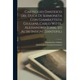 thumbnail image 1 of Carteggio Dantesco Del Duca Di Sermoneta Con Giambattista Giuliani, Carlo Witte, Alessandro Torri, Ed Altri Insigni Dantofili (Paperback), 1 of 1