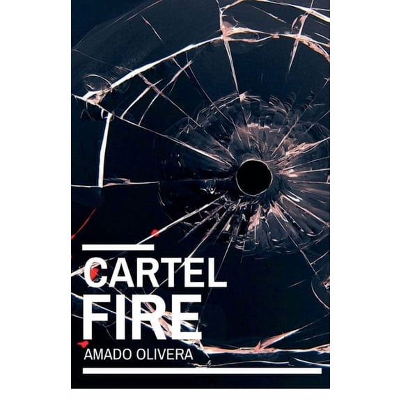 Cartel Fire, (Paperback)
