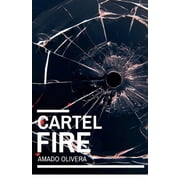 Cartel Fire, Paperback
