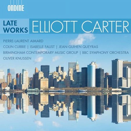 Carter / Aimard / Knussen - Late Works - Music & Performance - CD