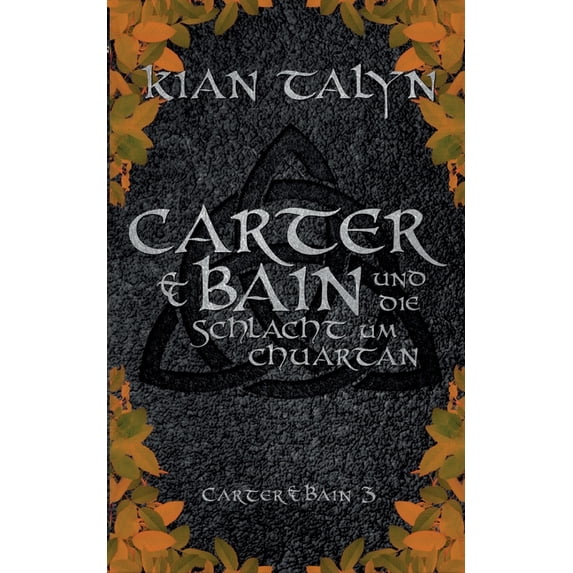Carter & Bain und die Schlacht um Chuartan, (Paperback)