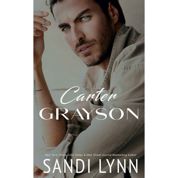 Carter Grayson: A Billionaire Romance (Paperback) by Sandi Lynn