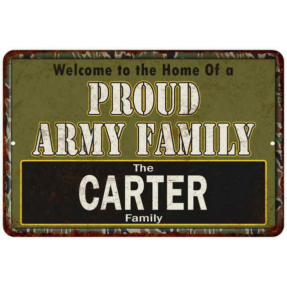 Carter Proud Army Family Sign Gift 8x12 Metal Sign 108120023046