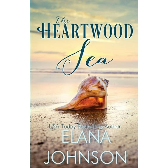 Carter's Cove Beach Romance The Heartwood Sea: A Heartwood Sisters Novel, Book 1, (Paperback)