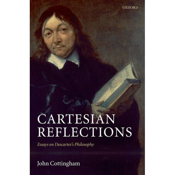 Cartesian Reflections: Essays on Descartes's Philosophy, (Hardcover)