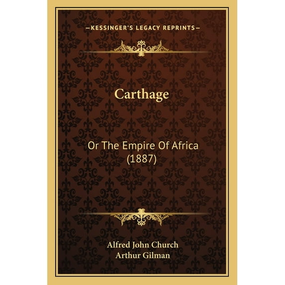 Carthage: Or the Empire of Africa (1887) Paperback