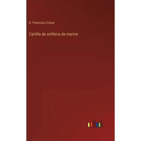 Cartilla de artilleria de marina (Hardcover)
