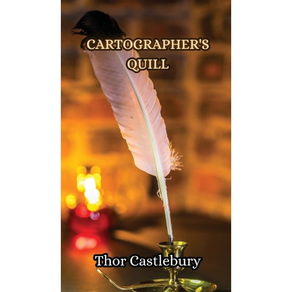 Cartographer's Quill, (Hardcover)