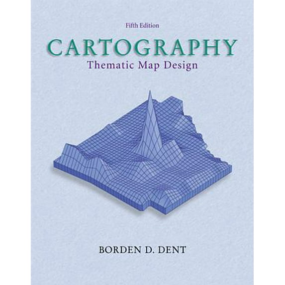 Pre-Owned Cartography: Thematic Map Design (Hardcover) 0697384950 9780697384959