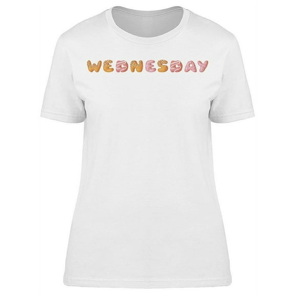 Cartoon Donut And Word Wednesday T-Shirt Women -Image by Shutterstock Women T-Shirt, Female Large