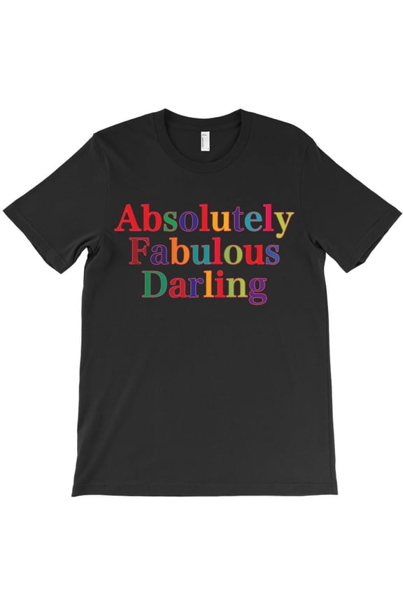 Cartoon Figure Needed Gifts Funny Ab Fab Women My Favorite H31804 T-Shirt, for Men and Women, Up to Size 5XL