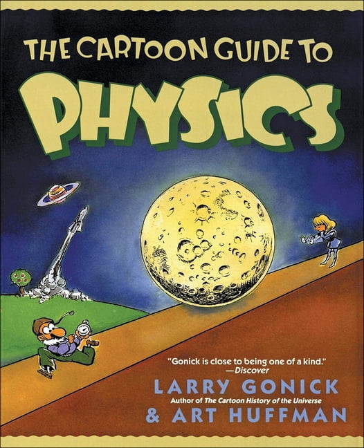 Cartoon Guide The Cartoon Guide to Physics, Book 5, (Paperback