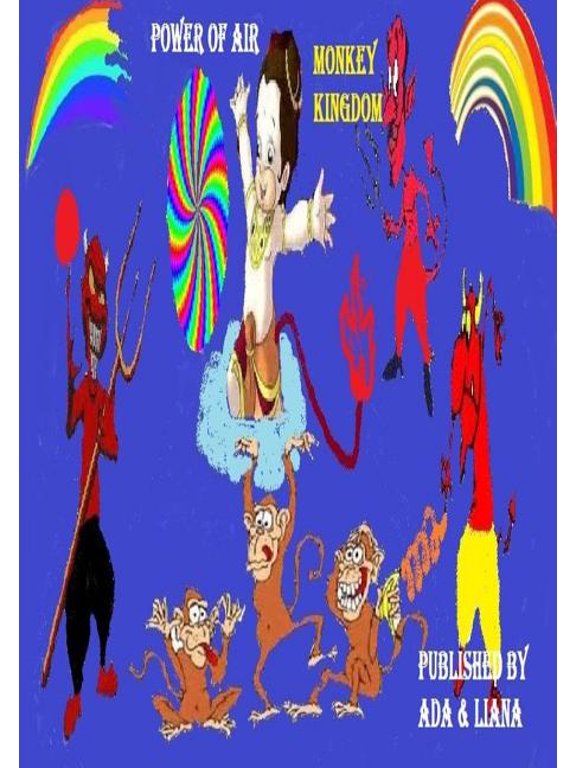 Cartoon Monkey Kingdom: Cartoon Monkey Kingdom: Power in AIr (Paperback)