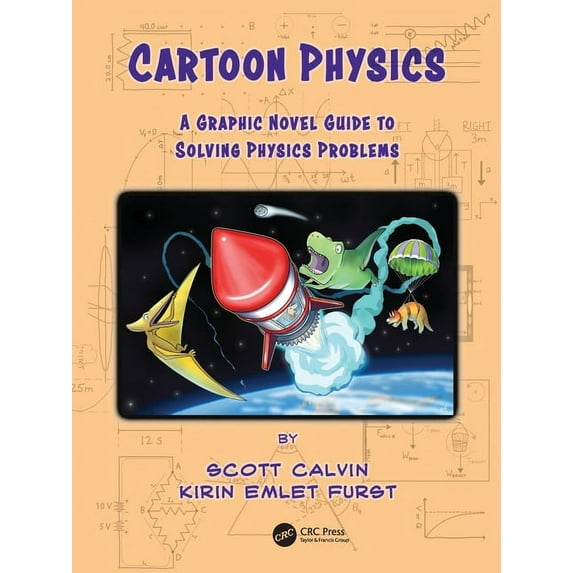 Cartoon Physics: A Graphic Novel Guide to Solving Physics Problems, (Paperback)