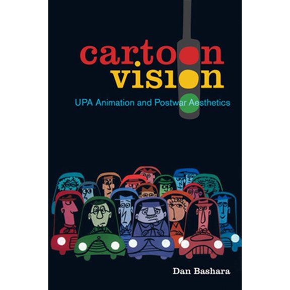 Pre-Owned Cartoon Vision: Upa Animation and Postwar Aesthetics, (Paperback)