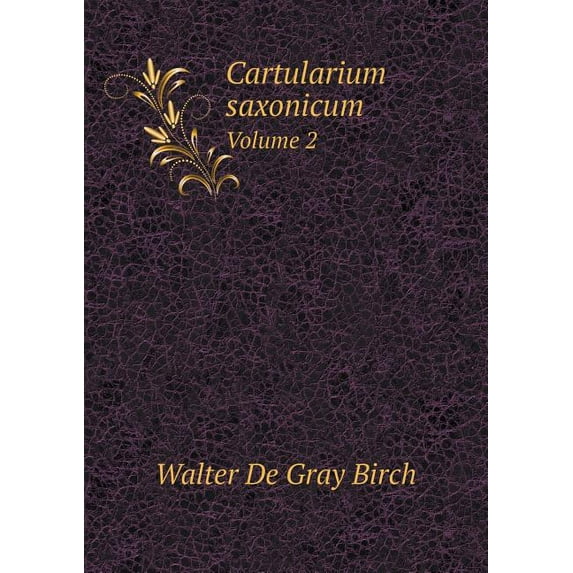 Cartularium saxonicum Volume 2 (Paperback)