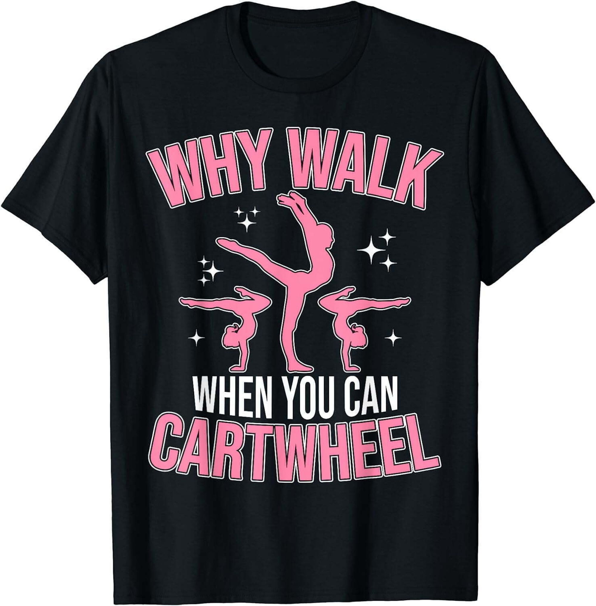 Cartwheel Crazy Gymnastics Tee for Girls and Women Embrace the Upside