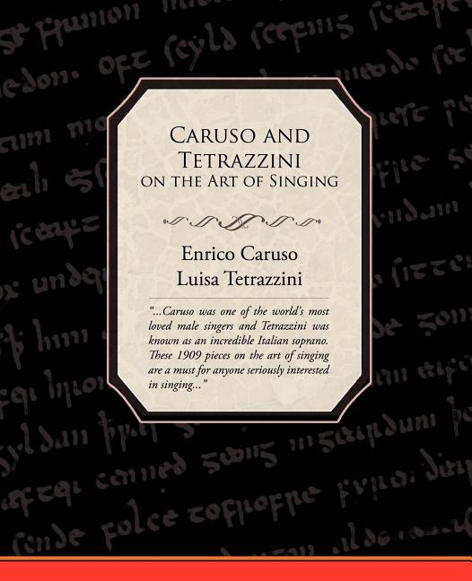 Caruso and Tetrazzini on the Art of Singing (Paperback) - image 1 of 1