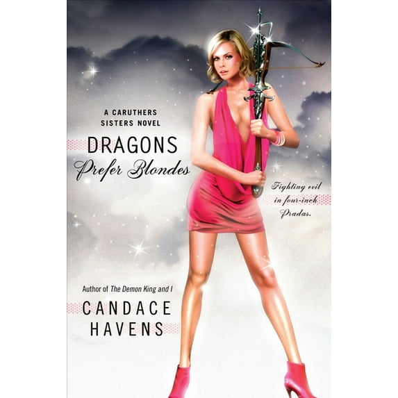 Caruthers Sisters Novel Dragons Prefer Blondes, (Paperback)
