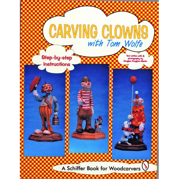 Carving Clowns with Tom Wolfe (Paperback)